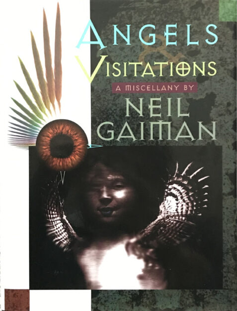 Angels and Visitations: A Miscellany By Neil Gaiman