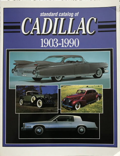 Standard Catalog of Cadillac 1903-1990 By Mary Sieber
