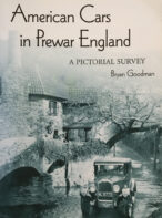 American Cars in Pre-War England: A Pictorial Survey By Bryan Goodman