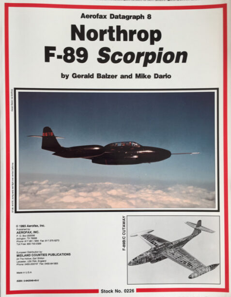 Northrop F-89 Scorpion (Aerofax Datagraph 8) By Gerald Balzer