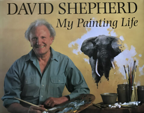 David Shepherd: My Painting Life By David Shepherd