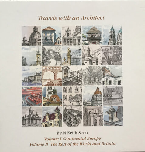 Travels with an Architect By N. Keith Scott - Signed Limited Edition
