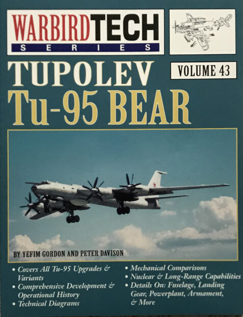 Tupolev Tu-95 Bear: Warbird Tech Volume 43