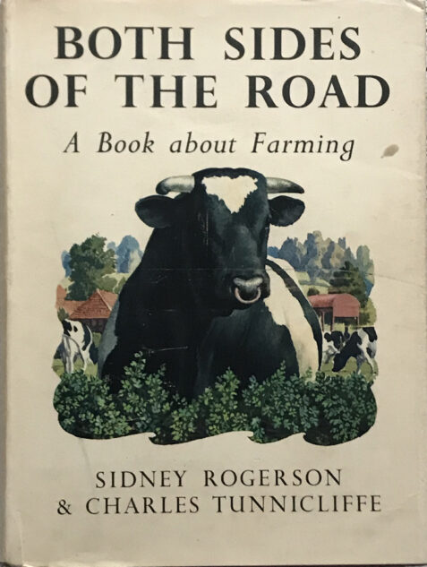 Both Sides of the Road: A Book about Farming By Sidney Rogerson and Charles Tunnicliffe