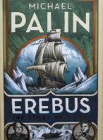 Erebus: The Story of a Ship By Michael Palin - Signed Copy