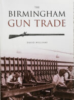 The Birmingham Gun Trade By David Williams