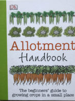 Allotment Handbook: The Beginners Guide to Growing Crops in a Small Space By Simon Akeroyd