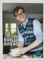 Brilliant Bread By James Morton