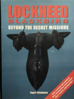 Lockheed Blackbird: Beyond the Secret Missions By Paul Crickmore