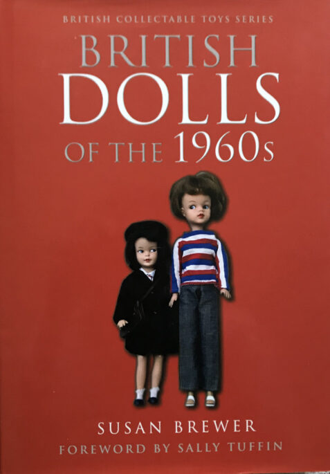 British Dolls of the 1960s By Susan Brewer