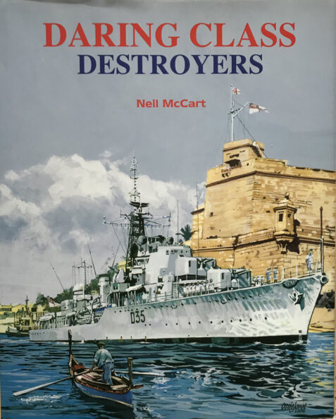 Daring Class Destroyers By Neil McCart