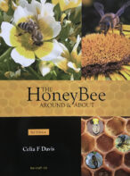 The Honey Bee Around and About By Celia F. Davis