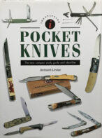 Pocket Knives: The New Compact Study Guide and Identifier By Bernard Levine