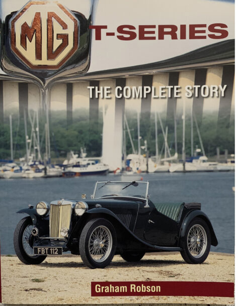 MG T-Series: The Complete Story By Graham Robson