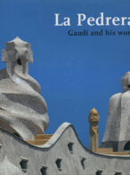 La Pedrera: Gaudi And His Work (English Edition)
