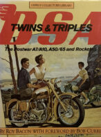 BSA Twins and Triples: The Postwar A7/A10, A50/65 and Rocket III By Roy Bacon