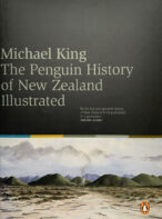 The Penguin History of New Zealand Illustrated By Michael King