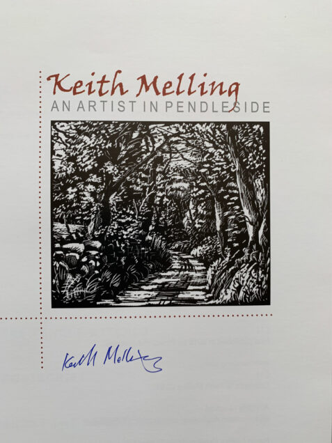 Keith Melling: An Artist in Pendleside: Paintings of the Pendle Area Signed