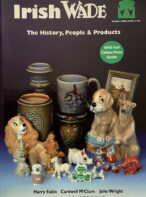 Irish Wade: The History, People and Products By Harry Eakin