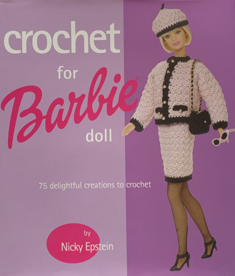 Crochet For Barbie Doll: 75 Delightful Creations to crochet By Nicky Epstein