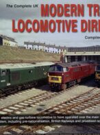 The Complete Uk Modern Traction Locomotive Directory By Colin J. Marsden