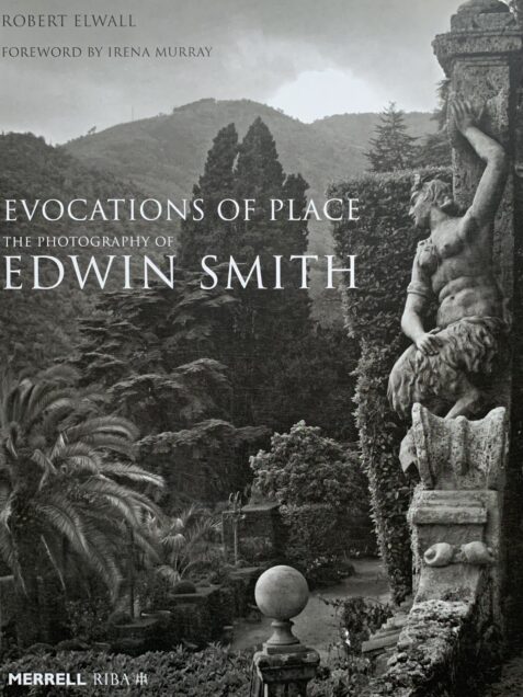 Evocations Of Place: The Photography Of Edwin Smith By Robert Elwall