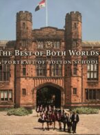 The Best of Both Worlds: A Portrait of Bolton School