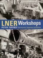 LNER Workshops By Peter Tuffrey