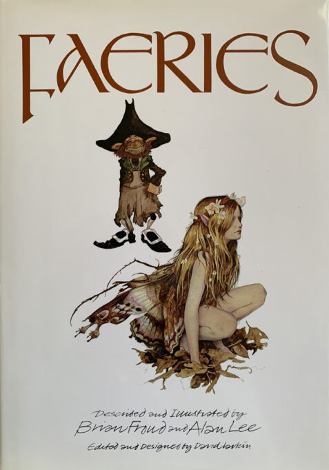 Faeries By Brian Froud and Alan Lee