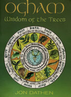 Ogham: Wisdom of the Trees By Jon Dathen