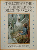 The Lord of the Rushie River and Simon the Swan By Cicely Mary Barker