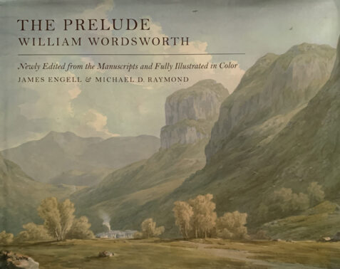 The Prelude: Newly Edited from the Manuscripts and Fully Illustrated in Colour