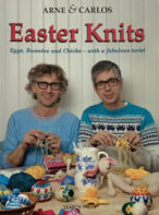 Arne & Carlos Easter Knits: Eggs, Bunnies and Chicks - with a Fabulous Twist