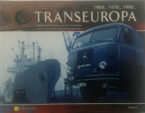Transeuropa Edition II: Bilder Und Geschichten Aus Dem Fernverkehr / Pictures and Stories About the European Run