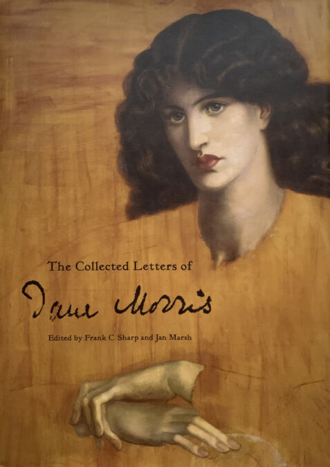 The Collected Letters of Jane Morris By Frank C. Sharp and Jan Marsh