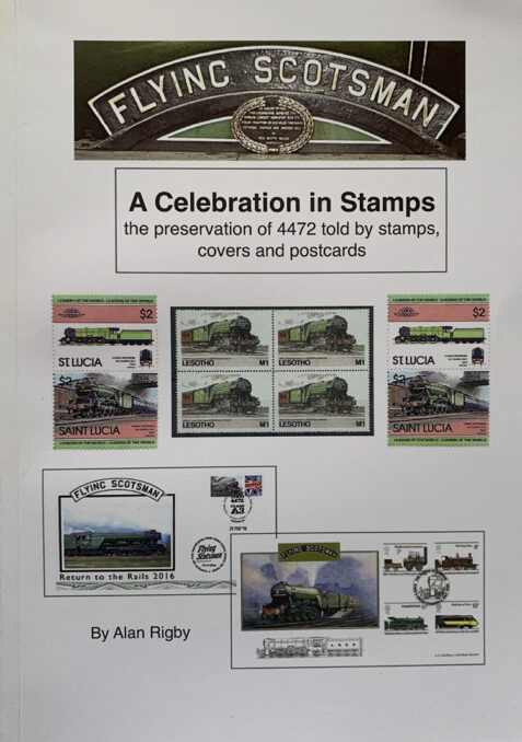 Flying Scotsman: A Celebration in Stamps By Alan Rigby