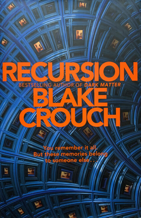 Recursion By Blake Crouch - Signed Limited Edition