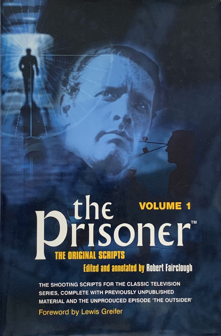 The Prisoner: The Original Scripts Volume 1