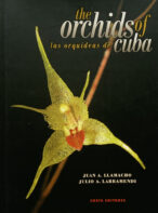 The Orchids of Cuba of Las Orquideas de Cuba