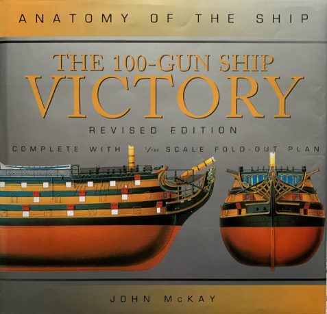 The 100-Gun Ship Victory (Anatomy of the Ship) Revised Edition