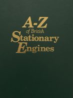 A-Z of British Stationary Engines: Volume One A-K