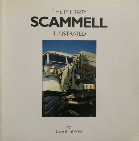 The Military Scammell Illustrated By Lizzie & Pat Ware