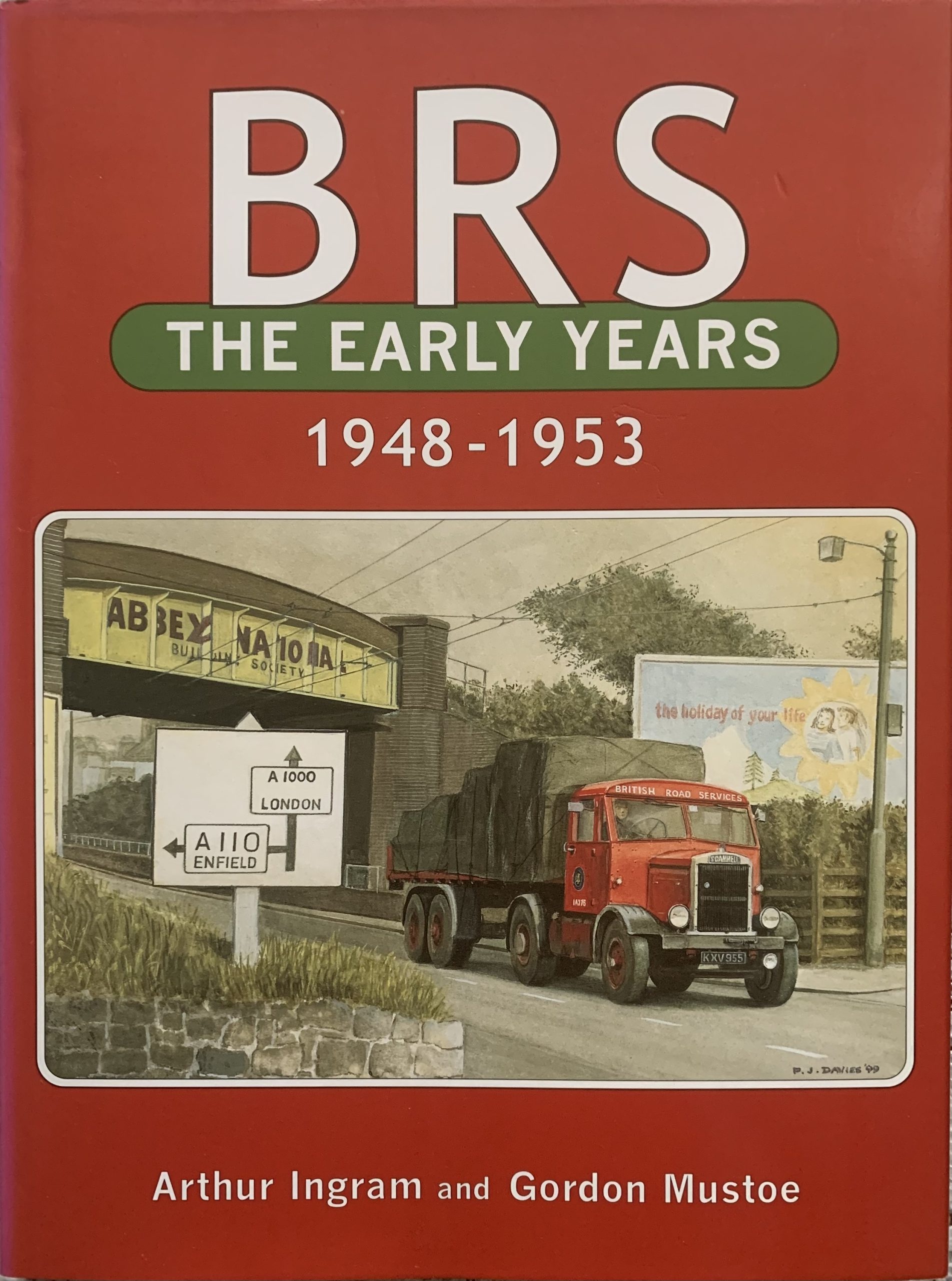 BRS: The Early Years 1948-1953 By Arthur Ingram and Gordon Mustoe