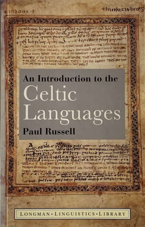 An Introduction to the Celtic Languages by Paul Russell