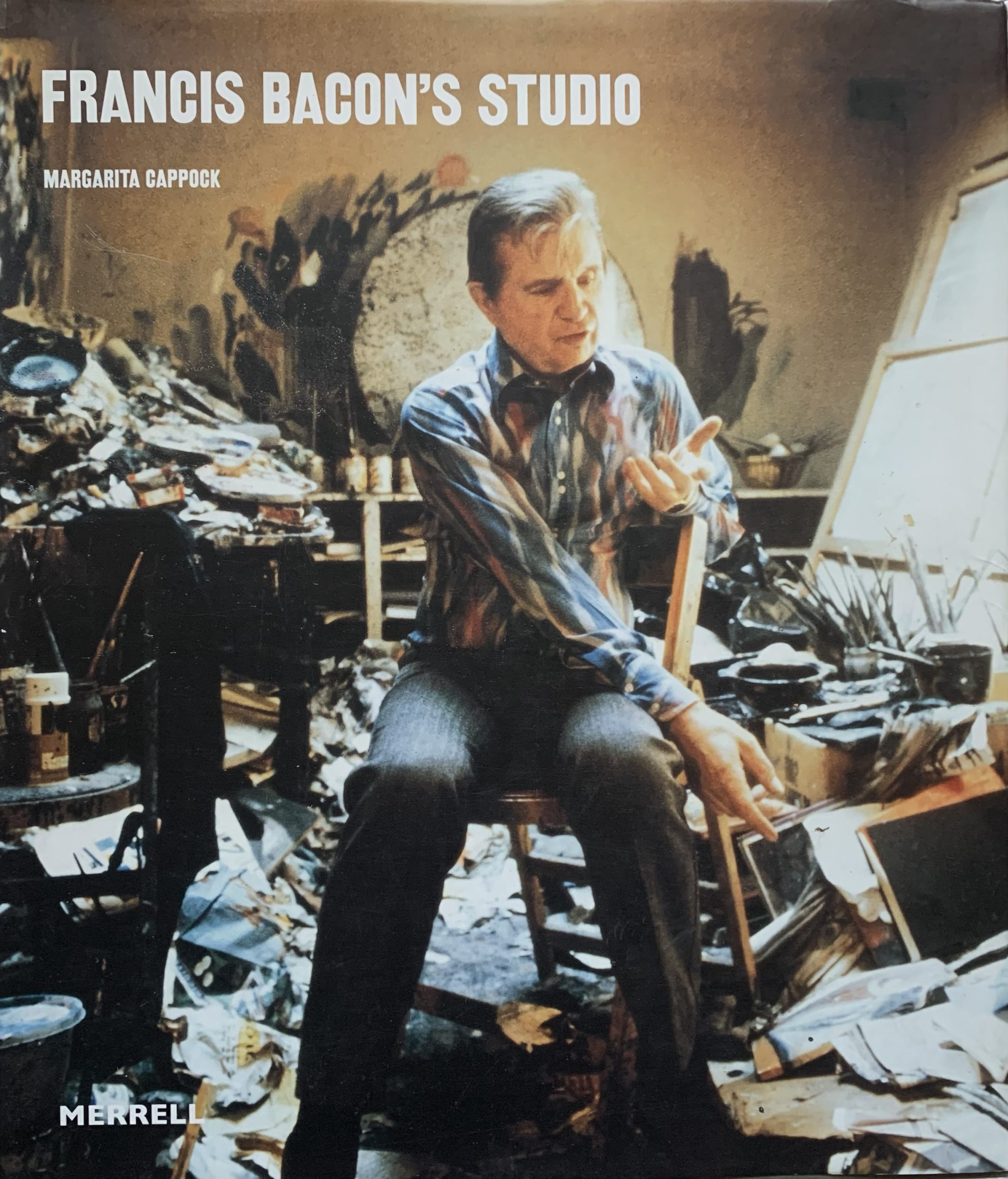 Francis Bacon's Studio by Margarita Cappock (Hardback Edition)
