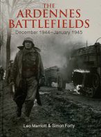 The Ardennes Battlefields: December 1944-January 1945 by Leo Marriott and Simon Forty