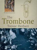 The Trombone by Trevor Herbert