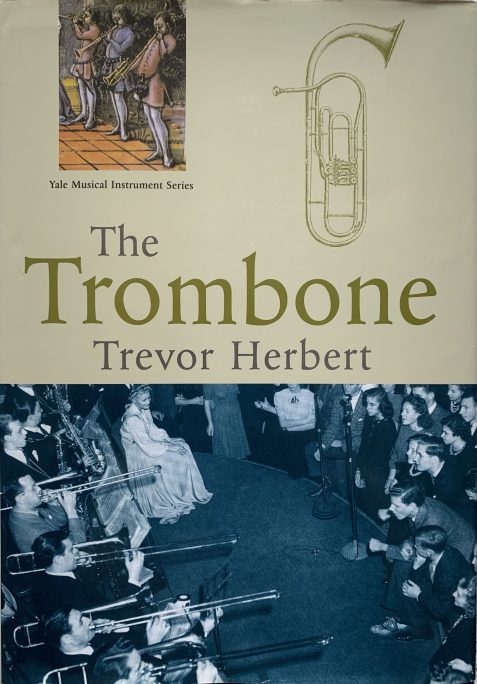 The Trombone by Trevor Herbert