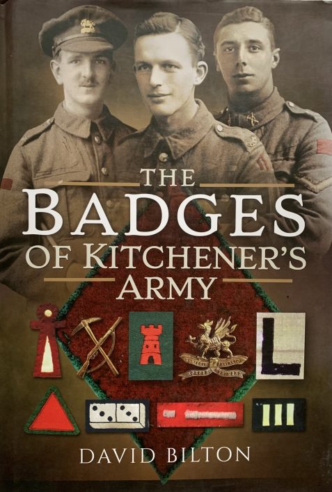 The Badges of Kitchener's Army by David Bilton