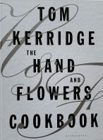 The Hand and Flowers Cookbook By Tom Kerridge